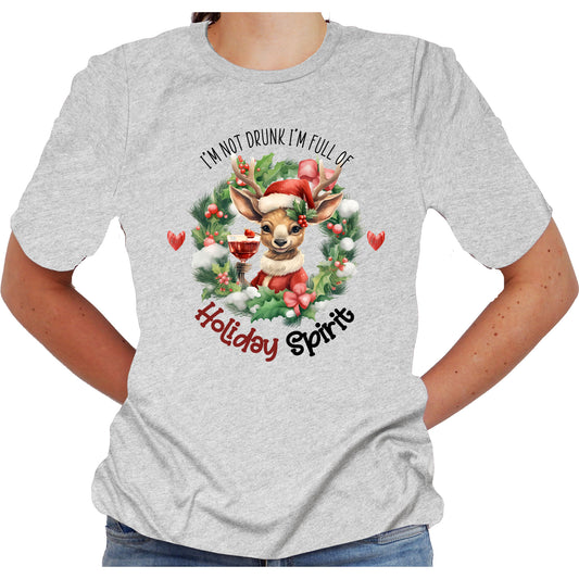 I'm not Drunk I'm Full of Holiday Spirit Christmas Shirt Unisex Shirt