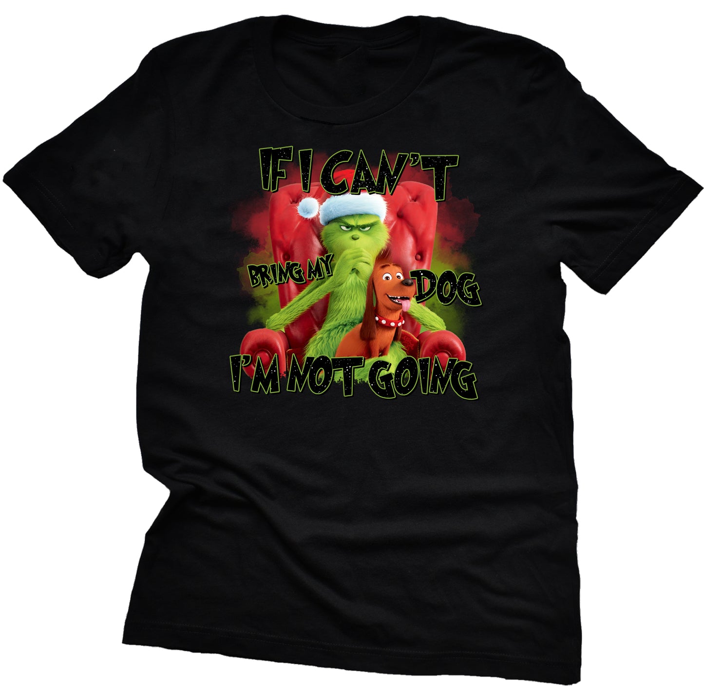 Grinch If I Can't Bring My Dog I'm Not Going Christmas Unisex Short Sleeve Shirt