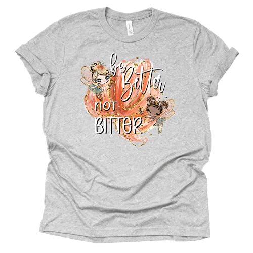Shoelover99 Merch Be Better Not Bitter Fairies Print T-Shirt Ophelia Merch Tater Tot Unisex Tees Casual Short Sleeve