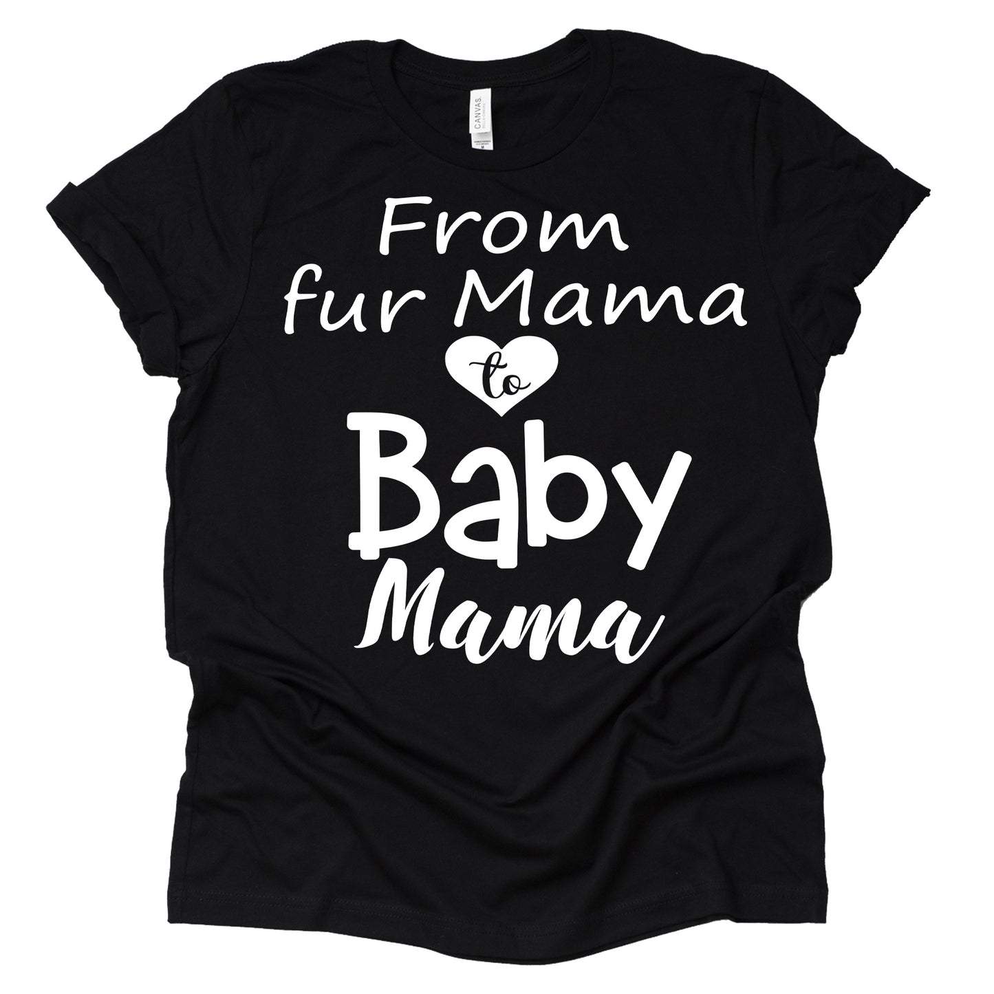 From Fur Mama to Baby Mama Shirt, Pregnancy Announcement Shirt, Dog mom, Causal Short Sleeve
