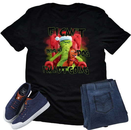 Grinch If I Can't Bring My Dog I'm Not Going Christmas Unisex Short Sleeve Shirt