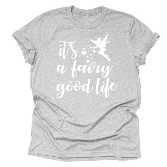 it's a Fairy Good Life Shirt, Tinkerbell Women's Shirt, Cute Shirt for Vacation Printed Casual Tees T-Shirt