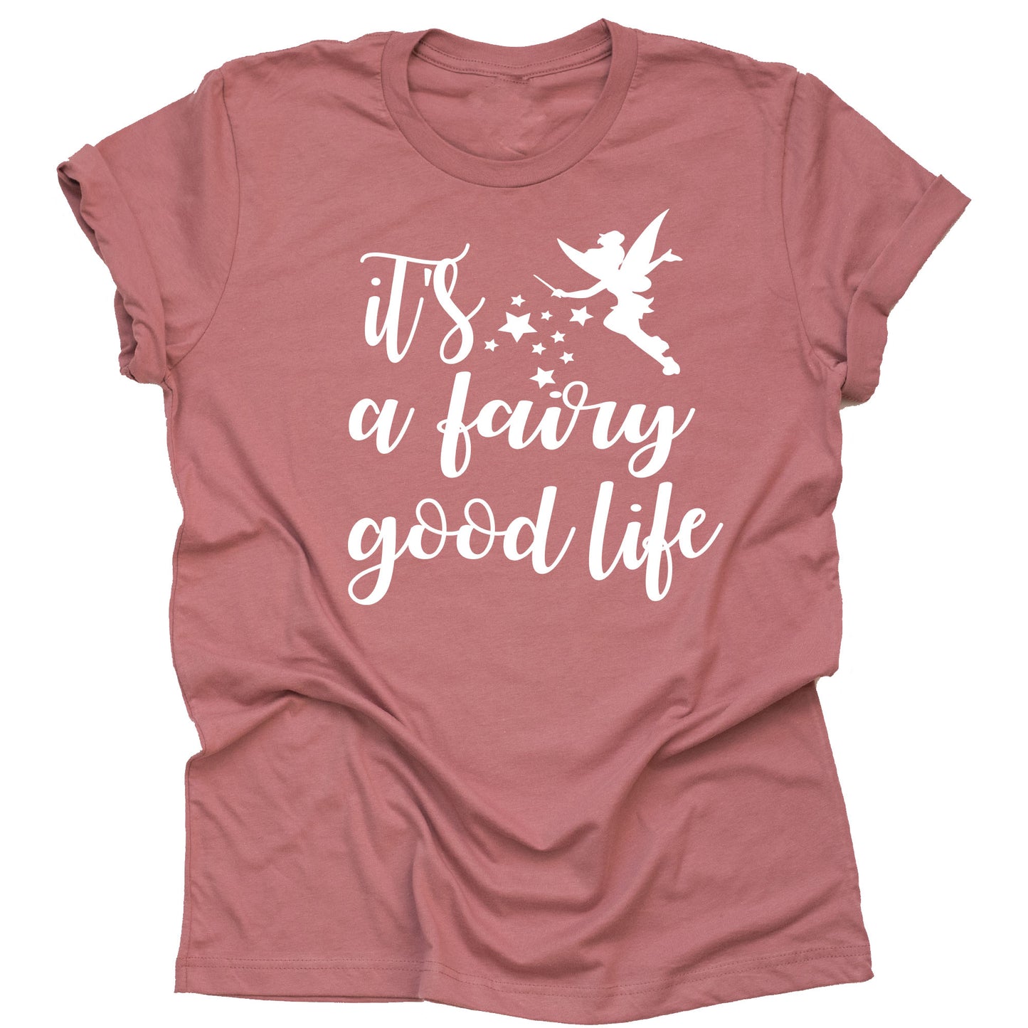 it's a Fairy Good Life Shirt, Tinkerbell Women's Shirt, Cute Shirt for Vacation Printed Casual Tees T-Shirt