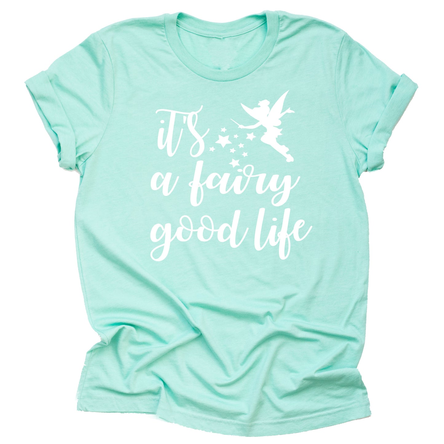 it's a Fairy Good Life Shirt, Tinkerbell Women's Shirt, Cute Shirt for Vacation Printed Casual Tees T-Shirt