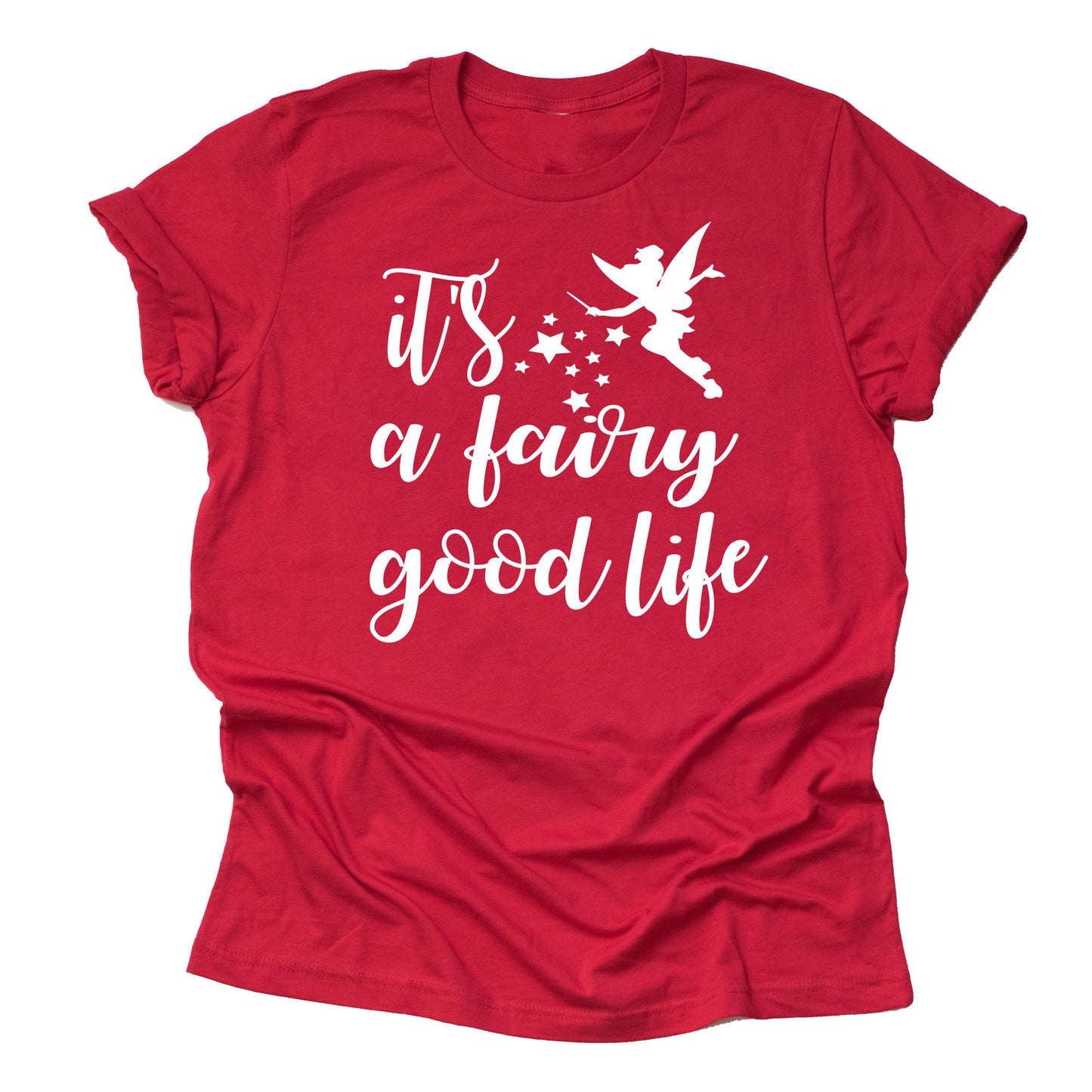 it's a Fairy Good Life Shirt, Tinkerbell Women's Shirt, Cute Shirt for Vacation Printed Casual Tees T-Shirt