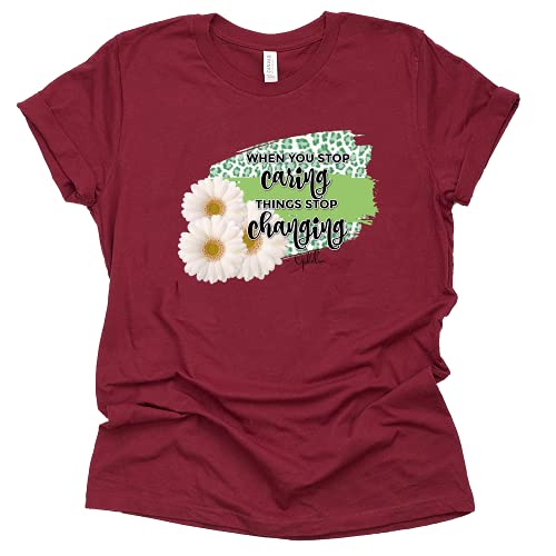 Shoelover99 Merch When You Stop Caring Things Stop Changing T Shirt Ophelia Unisex Short Sleeve