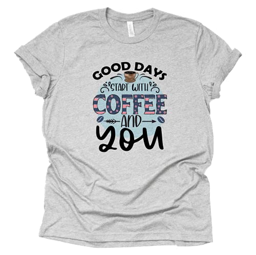 Good Days Start with Coffee and You T-Shirt for Women Coffee Letters Print Shirt with Funny Sayings Casual Tee Tops