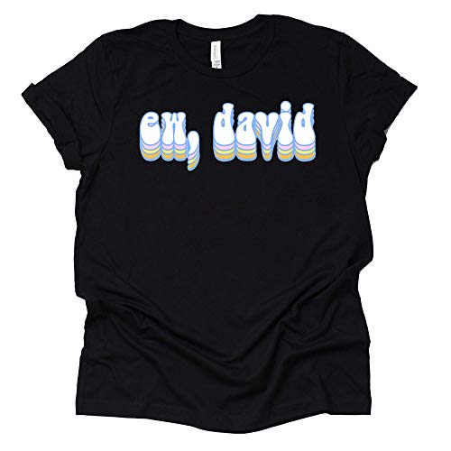 Ew David T-Shirt, Moira Alexis Rose Schitt's Creek Sitcom Shirt Novelty Vintage Short Sleeve Casual Top