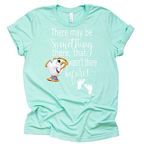 There May be Something There, That wasn't there before shirt, Beauty and The Beast Chip Miss Pot T Shirt Disney Pregnancy Announcement Tee Shirt Sold Individually