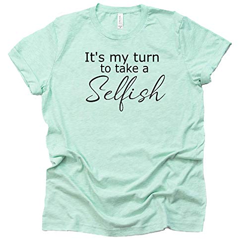 It's My Turn to Take Selfish Shirt Schitt's Creek T-Shirt David Rose T-shirts Unisex Short sleeve