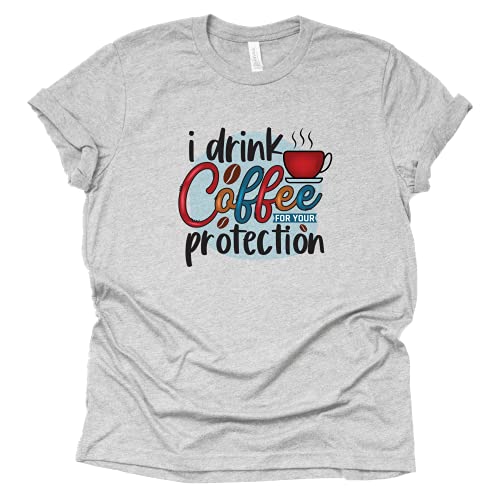 I Drink Coffee for Your Protection T-Shirt for Women Coffee Letters Print Unisex Casual Tops