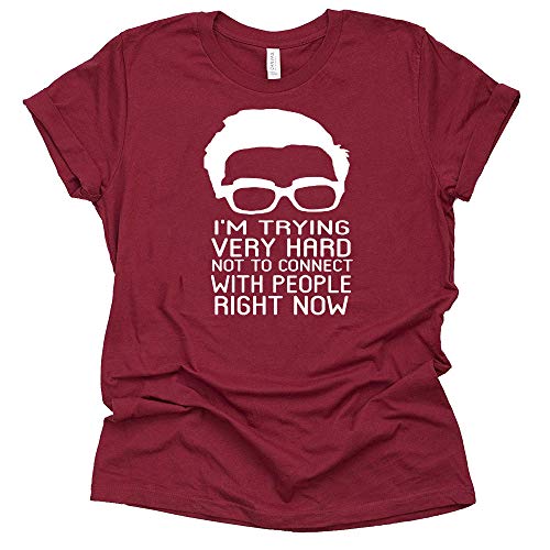 I'm Trying Very Hard Not to Connect to People Now Shirt, Schitt's Creek Sitcom, Johnny Rose Unisex T-Shirt Novelty Shirt