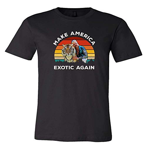 Make America Exotic Again Shirt T-Shirt, Tiger King oe Exotic Short Sleeve Tops Tee