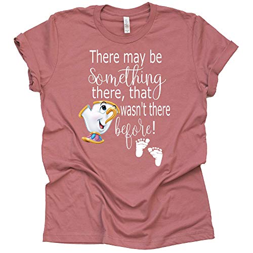 There May be Something There, That wasn't there before shirt, Beauty and The Beast Chip Miss Pot T Shirt Disney Pregnancy Announcement Tee Shirt Sold Individually