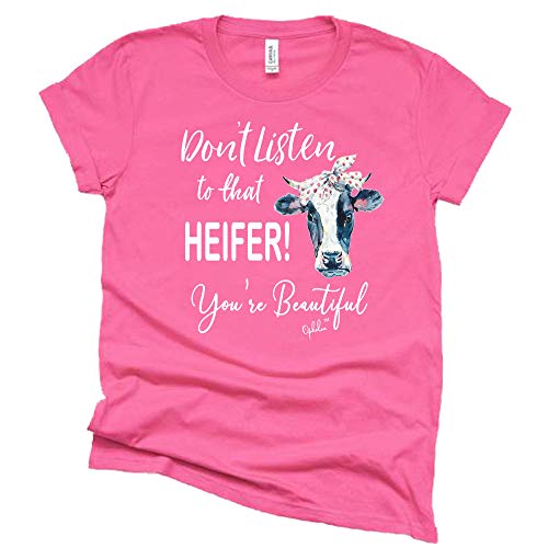 Don't Listen to That Heifer You're Beautiful T Shirt Shoelover99 Merch Tater Tot Ophelia Nichols Unisex Funny Tees Casual Short Sleeve