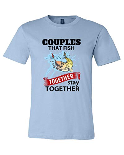 Couples Who Fish Together Stay Together t-Shirt Novelty t-Shirt Short Sleeve Print Casual Top