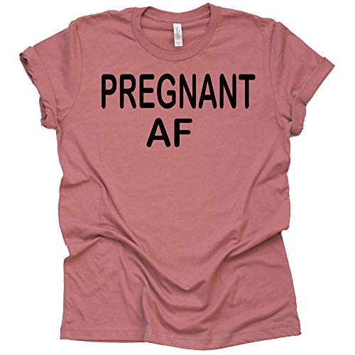 Pregnant AF Shirt, Pregnancy Announcement Shirt, Pregnant Shirt, Short Sleeve