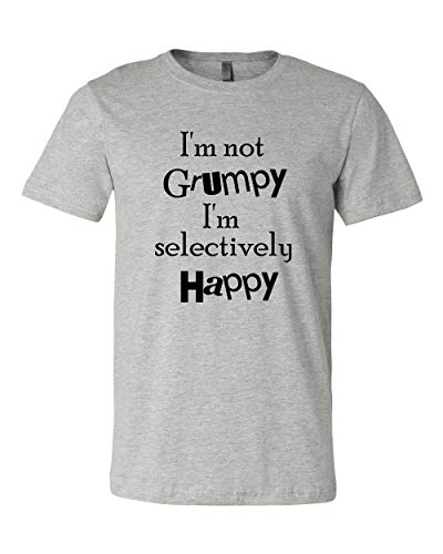 I'm not Grumpy I'm Selectively Happy Unisex Shirt, Funny Shirt