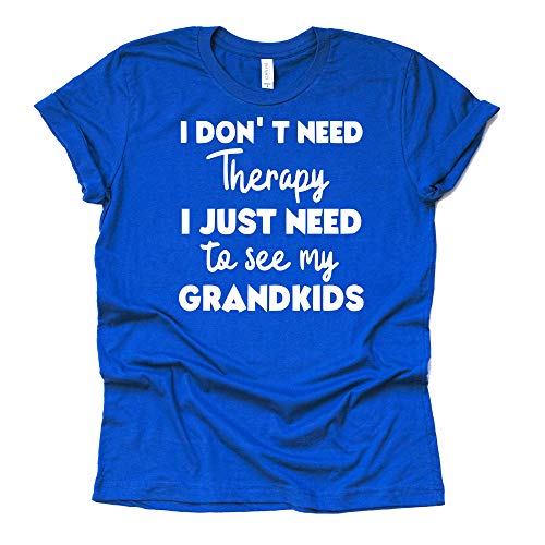 I Don't Need Therapy I Just Need to See My Grandkids Shirt T-Shirt Unisex Funny Grandparent Tee