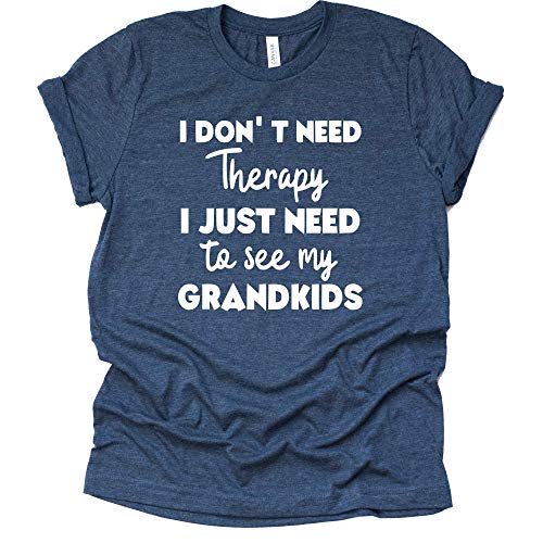 I Don't Need Therapy I Just Need to See My Grandkids Shirt T-Shirt Unisex Funny Grandparent Tee