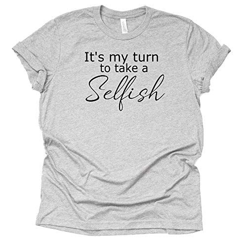 It's My Turn to Take Selfish Shirt Schitt's Creek T-Shirt David Rose T-shirts Unisex Short sleeve