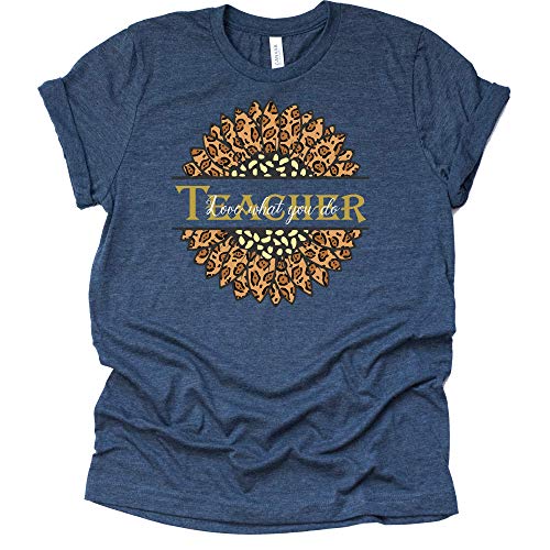 Teacher Sunflower Shirt, Love What You do Shirt, Kindergarten Teacher Gift, Elementary School Teacher Shirt