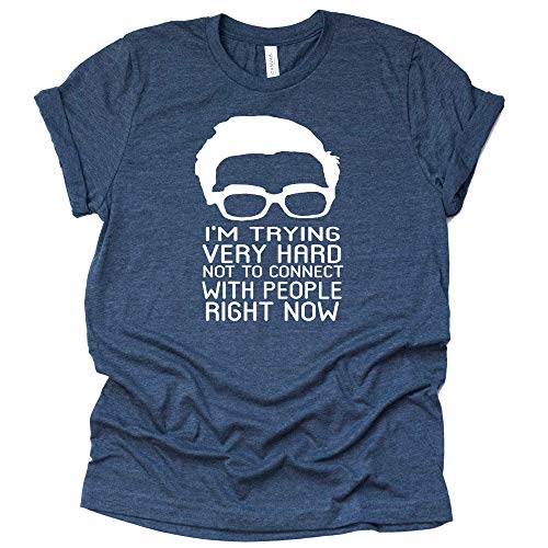 I'm Trying Very Hard Not to Connect to People Now Shirt, Schitt's Creek Sitcom, Johnny Rose Unisex T-Shirt Novelty Shirt