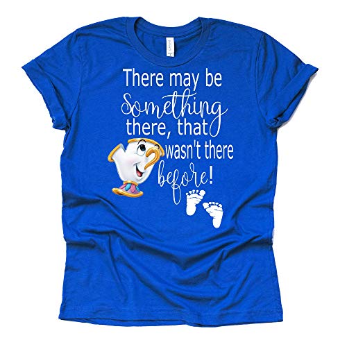 There May be Something There, That wasn't there before shirt, Beauty and The Beast Chip Miss Pot T Shirt Disney Pregnancy Announcement Tee Shirt Sold Individually