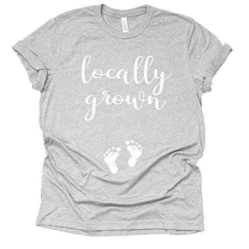 Locally Grown Shirt, Baby Pregnancy Announcement Shirt, Unisex Short Sleeve