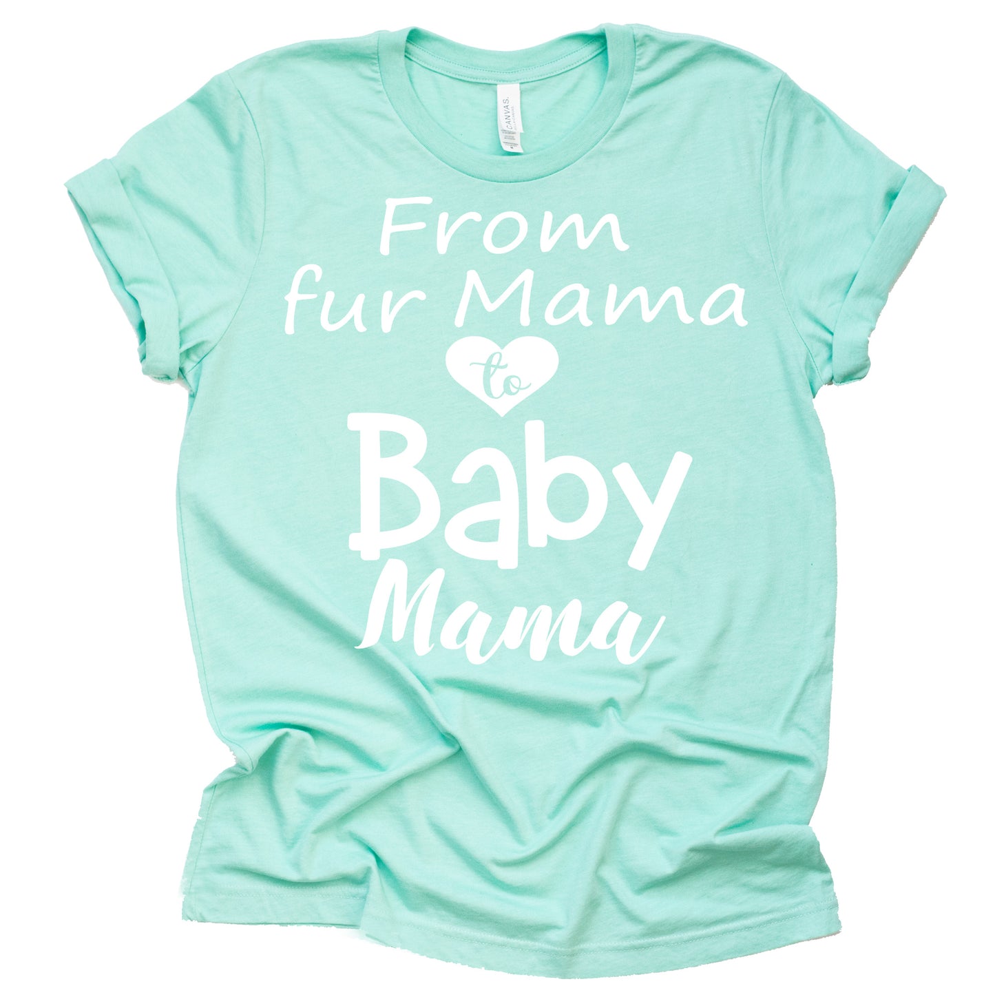 From Fur Mama to Baby Mama Shirt,  Pregnancy Announcement Shirt, Dog mom, Causal Short Sleeve