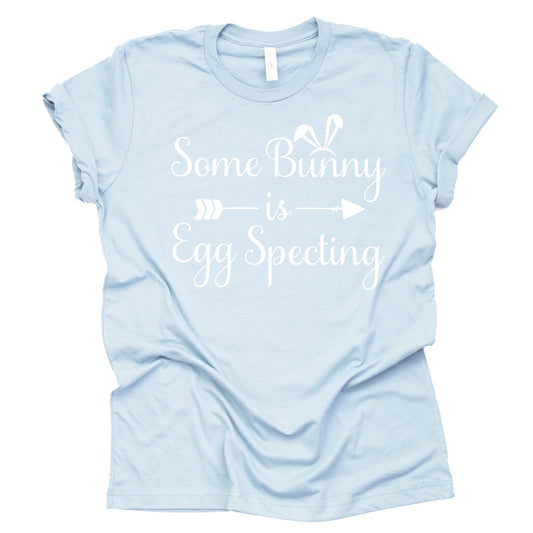 Somebunny is Egg Specting, Easter Pregnancy Shirt, Pregnancy Announcement Shirt, Unisex Short Sleeve