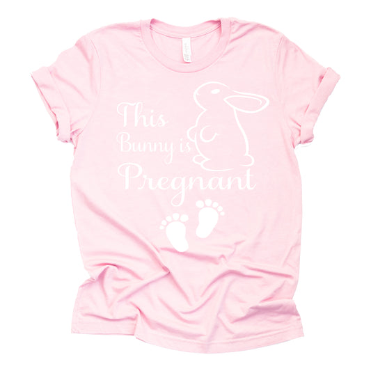 This Bunny is Pregnant, Easter Pregnancy Shirt, Pregnancy Announcement Shirt, Unisex Short Sleeve