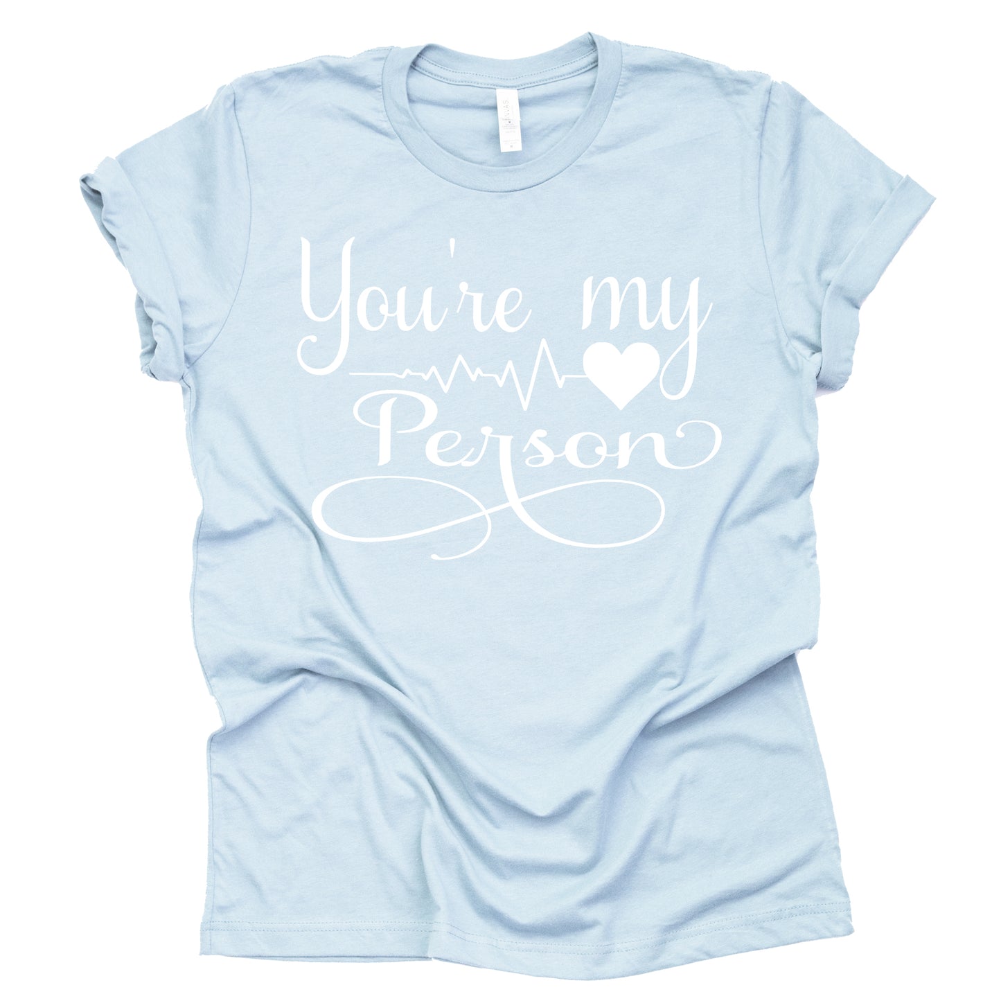 You're My Person Shirt Short Sleeve Casual Shirt, Adult Unisex Tees