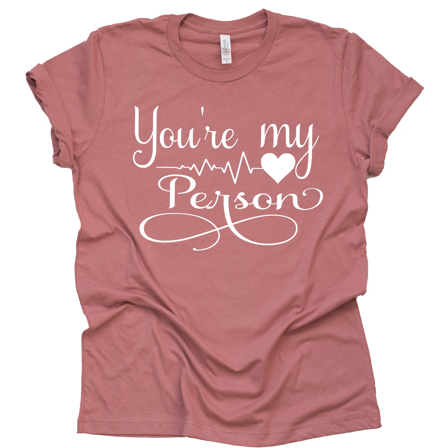 You're My Person Shirt Short Sleeve Casual Shirt, Adult Unisex Tees