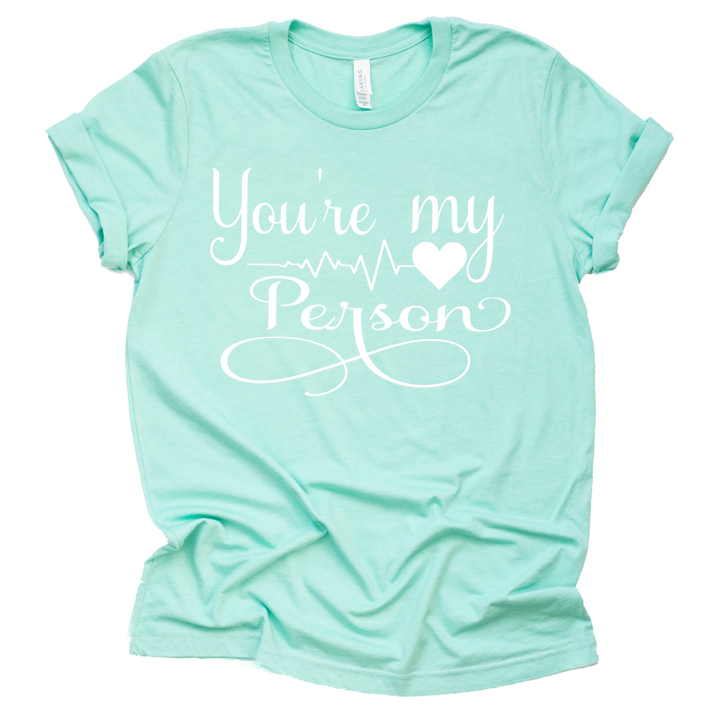 You're My Person Shirt Short Sleeve Casual Shirt, Adult Unisex Tees